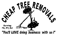 CHEAP TREE REMOVALS SERVING PA, NY, NJ 