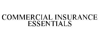 COMMERCIAL INSURANCE ESSENTIALS