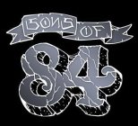 SONS OF 84