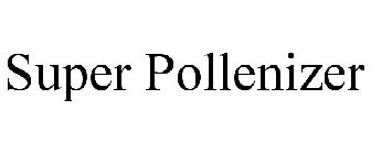 SUPER POLLENIZER