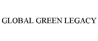 GLOBAL GREEN LEGACY