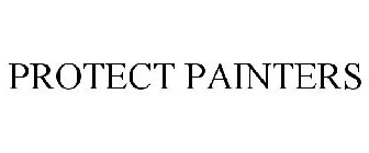 PROTECT PAINTERS