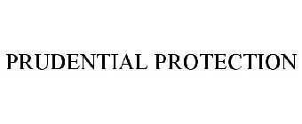 PRUDENTIAL PROTECTION