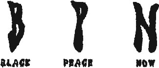 B P N BLACK PEACE NOW