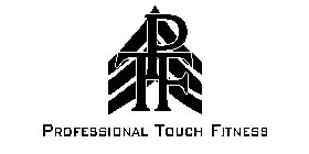 PTF PROFESSIONAL TOUCH FITNESS