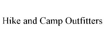 HIKE AND CAMP OUTFITTERS