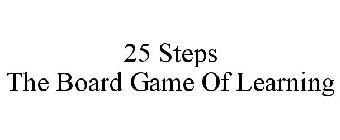 25 STEPS THE BOARD GAME OF LEARNING