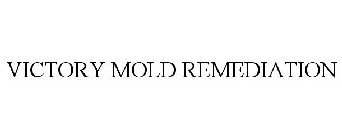 VICTORY MOLD REMEDIATION