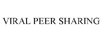 VIRAL PEER SHARING