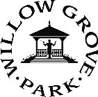 WILLOW GROVE PARK
