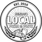 EST. 2010 HENDO'S LOCAL PIZZA & PINTS