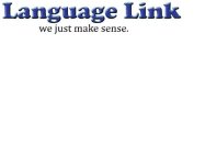 LANGUAGE LINK, WE JUST MAKE SENSE.