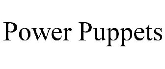 POWER PUPPETS