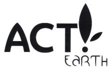 ACT EARTH