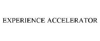 EXPERIENCE ACCELERATOR