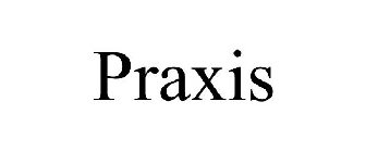 PRAXIS
