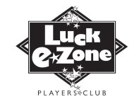 LUCK E ZONE PLAYERS CLUB