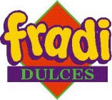 FRADI DULCES