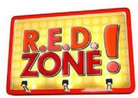 R.E.D. ZONE!