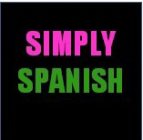 SIMPLY SPANISH