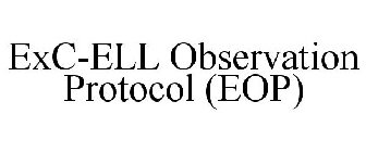 EXC-ELL OBSERVATION PROTOCOL (EOP)