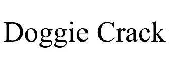 DOGGIE CRACK