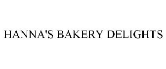 HANNA'S BAKERY DELIGHTS