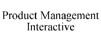 PRODUCT MANAGEMENT INTERACTIVE