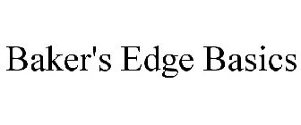 BAKER'S EDGE BASICS