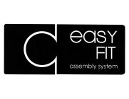 EASY FIT ASSEMBLY SYSTEM