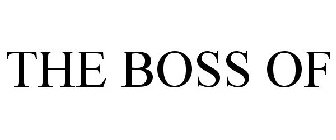 THE BOSS OF