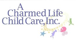 A CHARMED LIFE CHILD CARE, INC.
