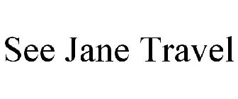 SEE JANE TRAVEL