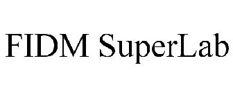 FIDM SUPERLAB