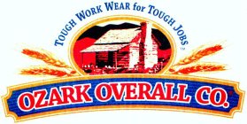 OZARK OVERALL CO. TOUGH WORK WEAR FOR TOUGH JOBS