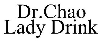 DR.CHAO LADY DRINK
