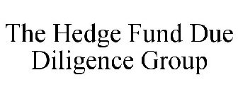 THE HEDGE FUND DUE DILIGENCE GROUP