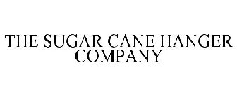 THE SUGAR CANE HANGER COMPANY