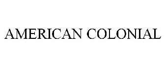 AMERICAN COLONIAL