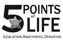 5 POINTS OF LIFE EDUCATION. AWARENES. DONATION.