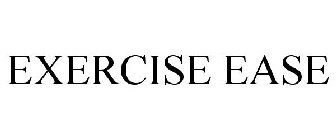 EXERCISE EASE