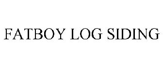 FATBOY LOG SIDING