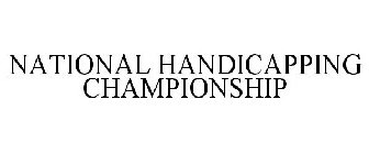 NATIONAL HANDICAPPING CHAMPIONSHIP