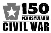 150 PENNSYLVANIA CIVIL WAR