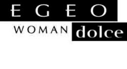 EGEO DOLCE WOMAN
