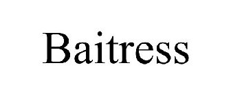 BAITRESS