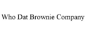 WHO DAT BROWNIE COMPANY