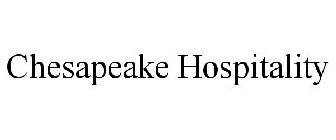 CHESAPEAKE HOSPITALITY
