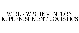 WIRL - WPG INVENTORY REPLENISHMENT LOGISTICS