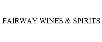 FAIRWAY WINES & SPIRITS